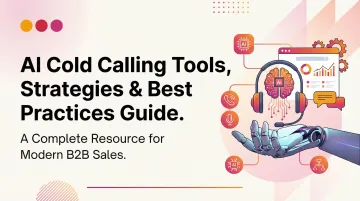 AI Cold Calling Tools, Strategies & Best Practices Guide