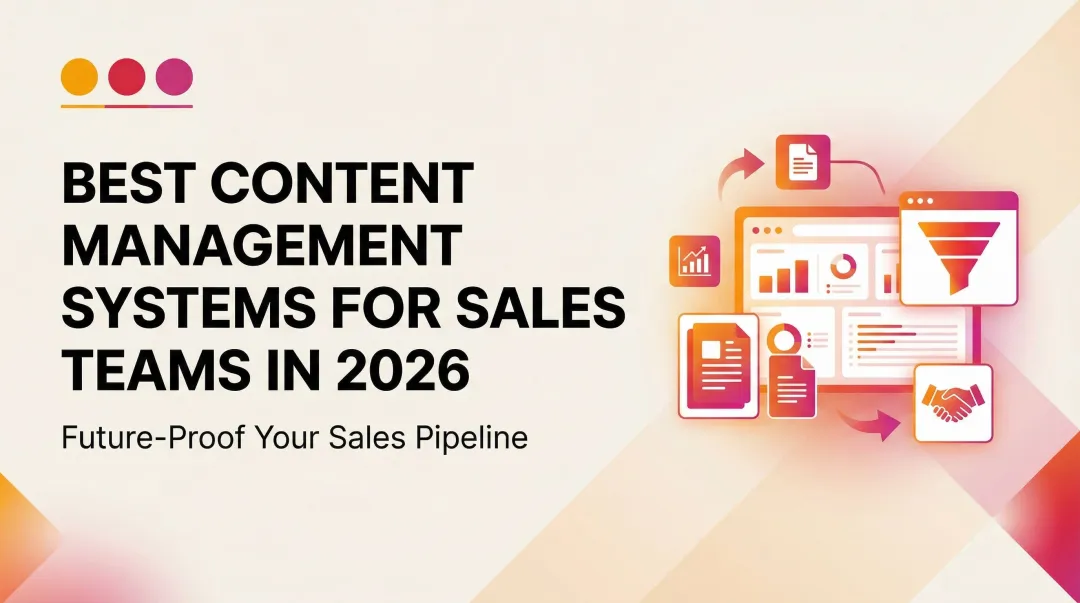 Best Content Management Systems for Sales Teams in 2026