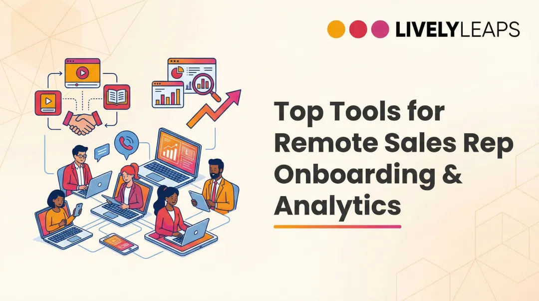 Top Tools for Remote Sales Rep Onboarding & Analytics