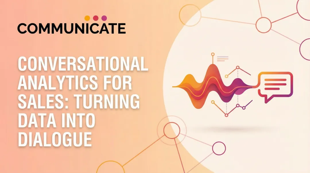 Conversational Analytics for Sales: Turning Data Into Dialogue