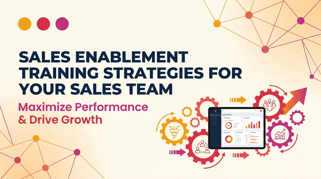 Sales Enablement Training Strategies for Your Sales Team