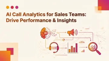 AI Call Analytics for Sales Teams: Drive Performance &amp; Insights