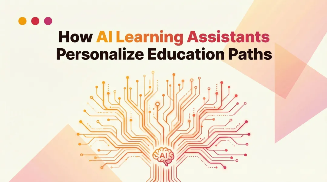 How AI Learning Assistants Personalize Education Paths