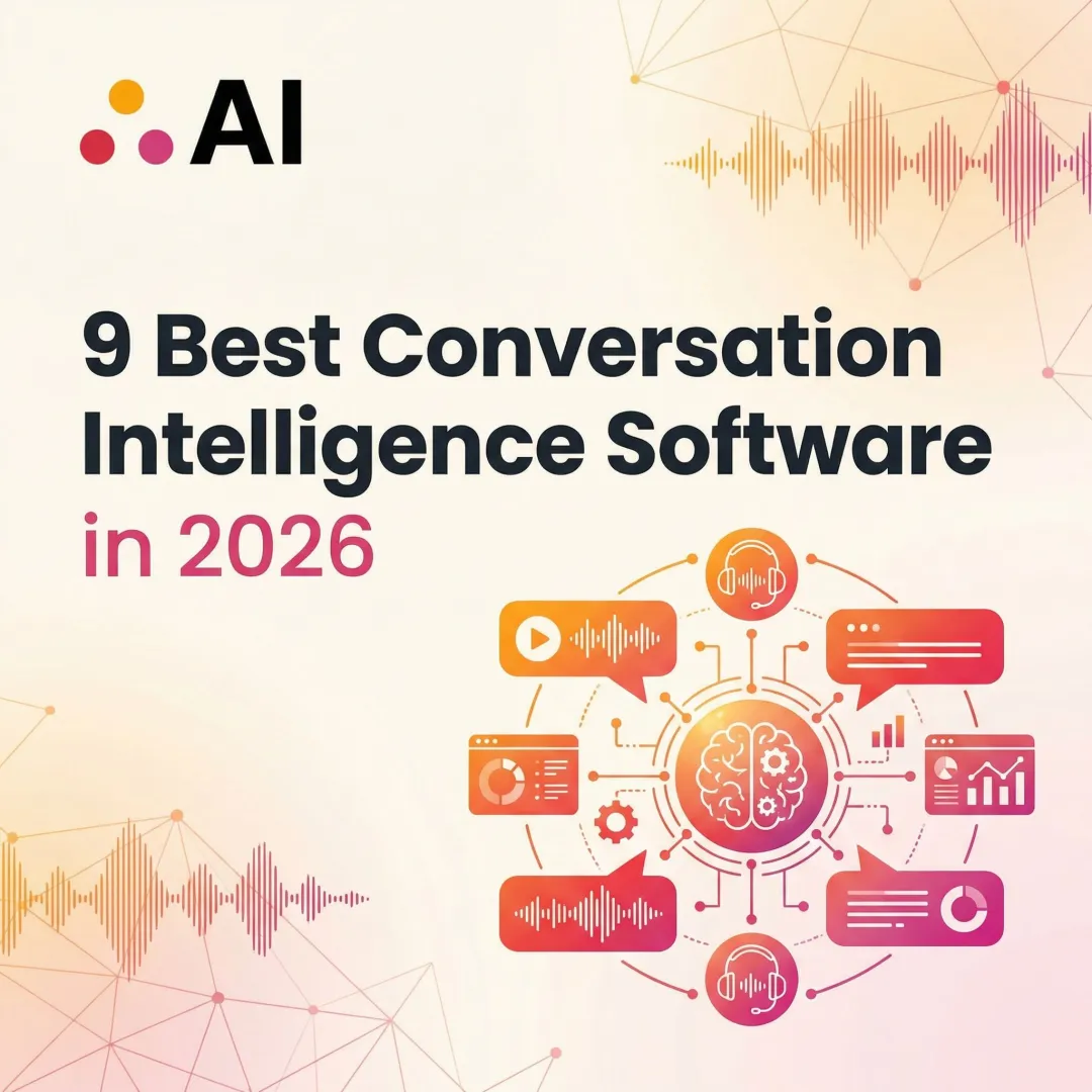 9 Best Conversation Intelligence Software in 2026
