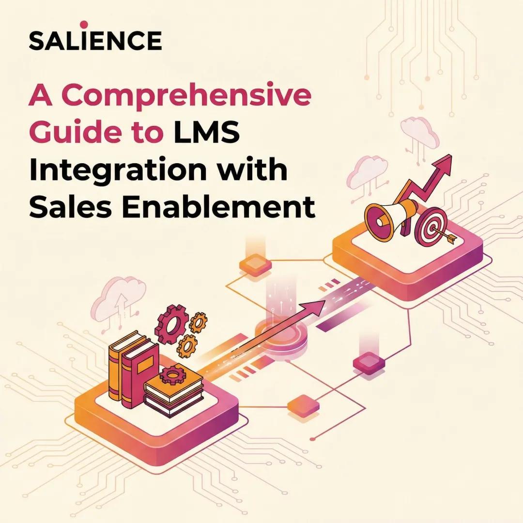 A Comprehensive Guide to LMS Integration with Sales Enablement