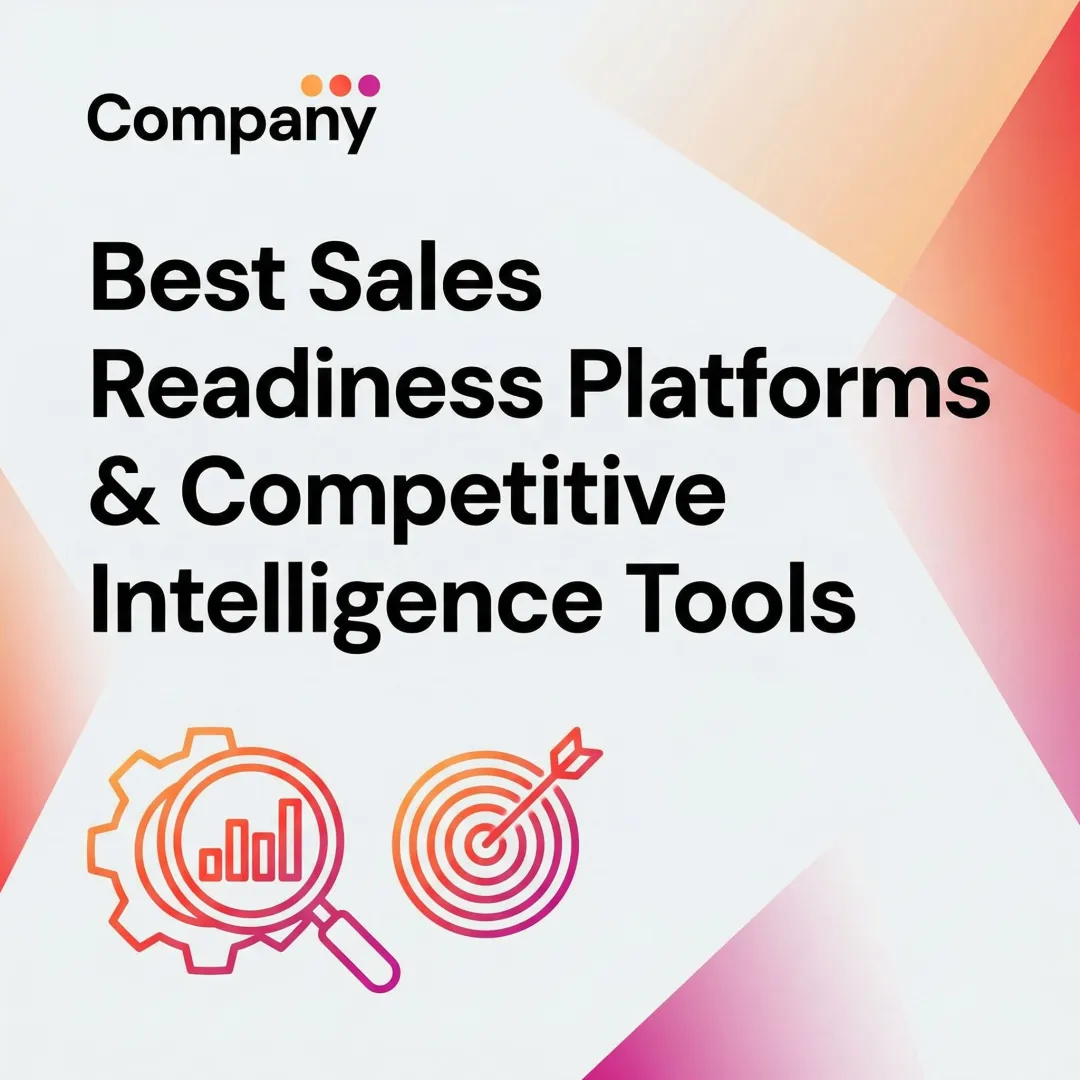 Best Sales Readiness Platforms & Competitive Intelligence Tools