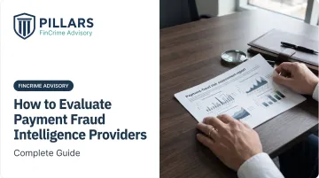 How to Evaluate Payment Fraud Intelligence Providers: Complete Guide