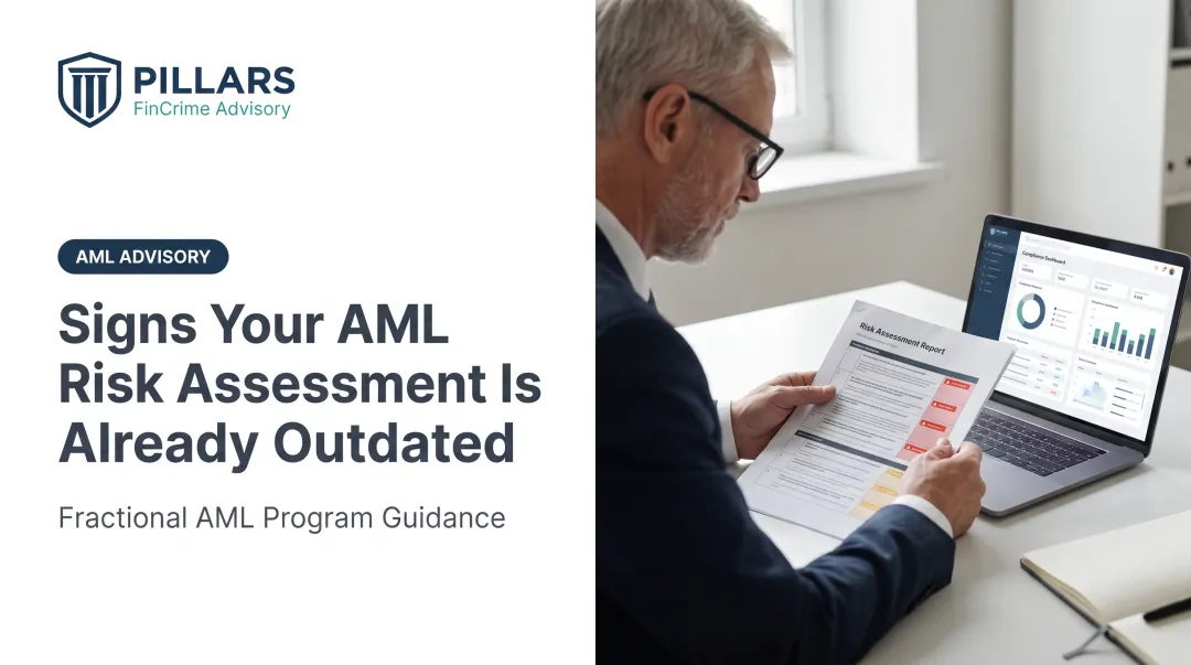 Signs Your AML Risk Assessment Is Already Outdated