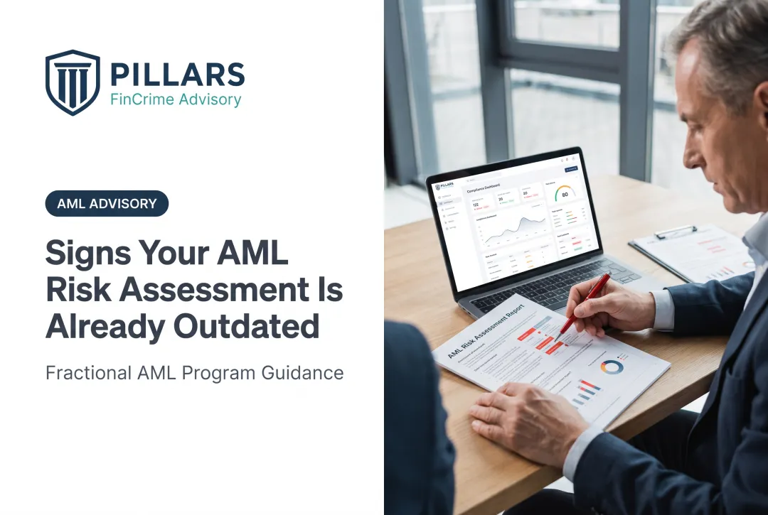 Signs Your AML Risk Assessment Is Already Outdated