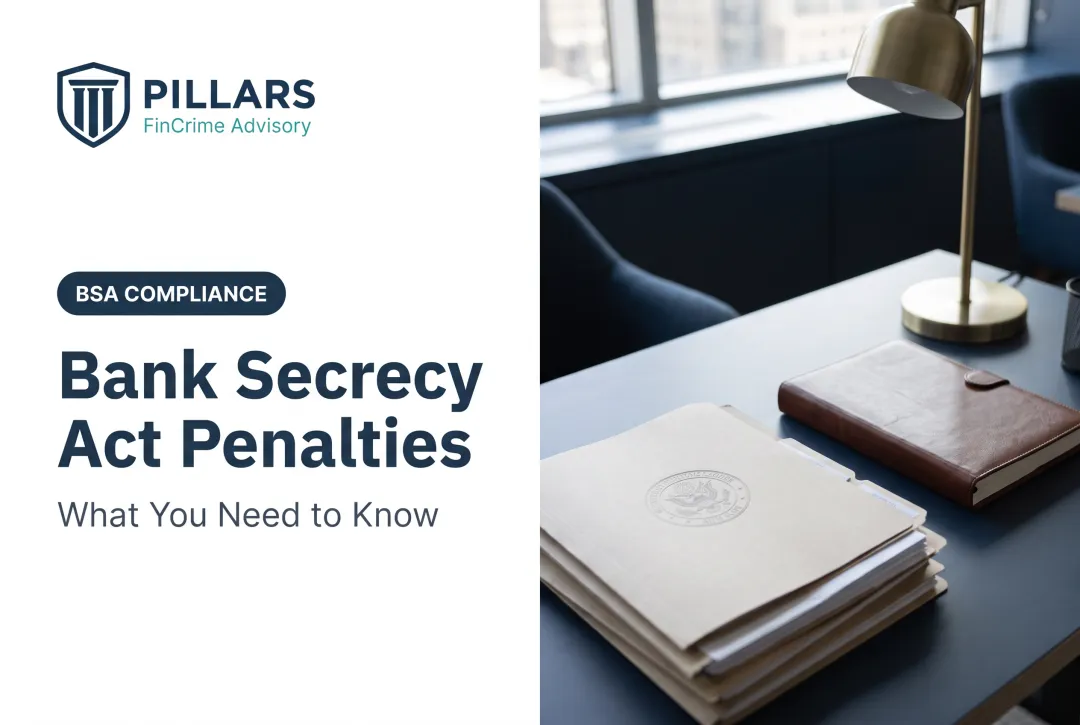 Bank Secrecy Act Penalties: What You Need to Know