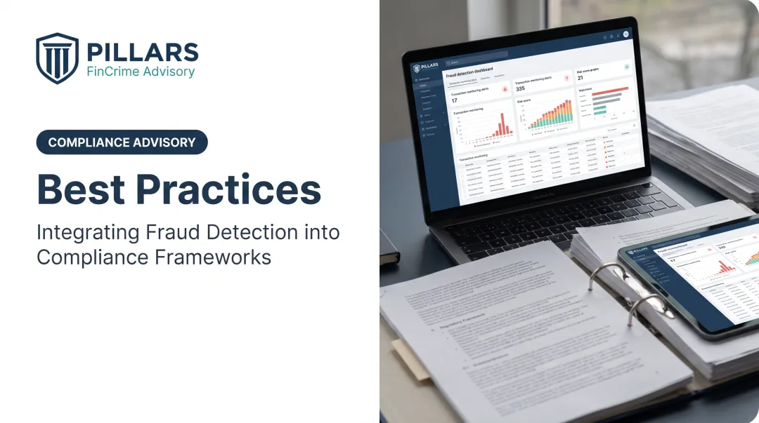 Best Practices: Integrating Fraud Detection into Compliance Frameworks