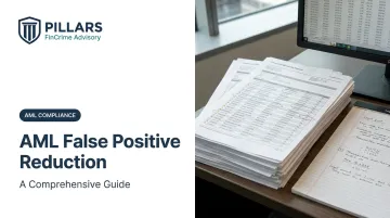 AML False Positive Reduction: A Comprehensive Guide