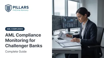 AML Compliance Monitoring for Challenger Banks: Complete Guide