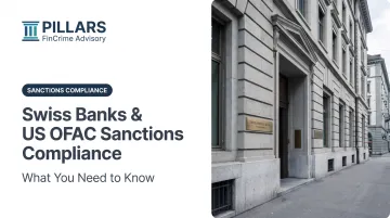 Swiss Banks & US OFAC Sanctions Compliance: What You Need to Know