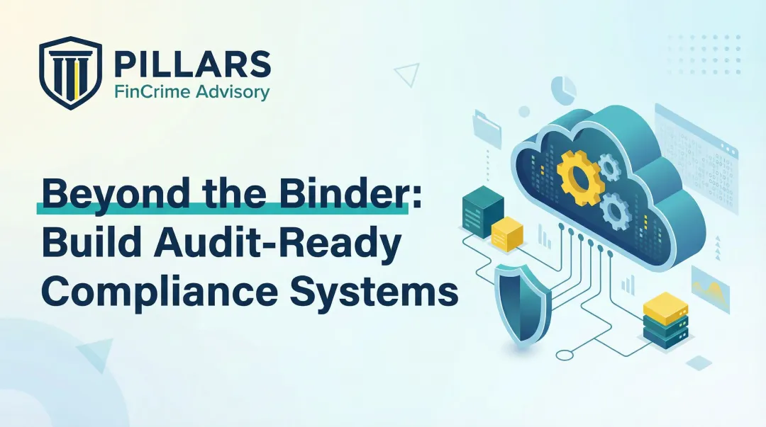Beyond the Binder: Build Audit-Ready Compliance Systems