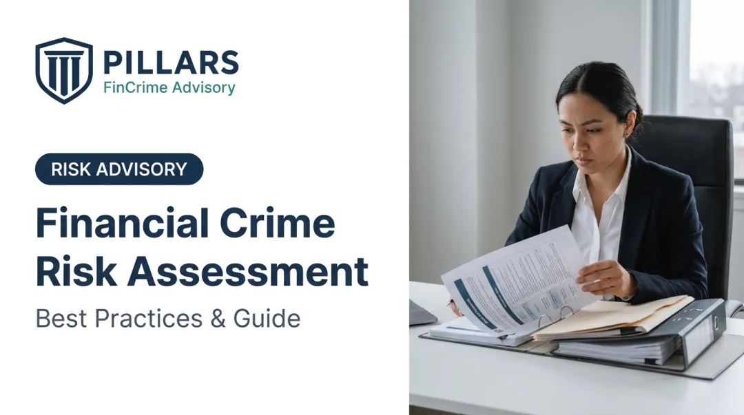 Financial Crime Risk Assessment: Best Practices & Guide