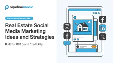 Real Estate Social Media Marketing Ideas and Strategies
