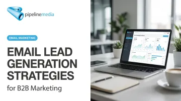 Email Lead Generation Strategies for B2B Marketing