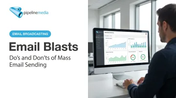 Email Blasts: Do's and Don'ts of Mass Email Sending