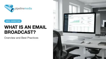What Is an Email Broadcast? Overview and Best Practices