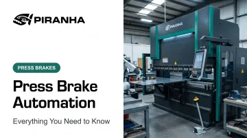 Press Brake Automation: Everything You Need to Know