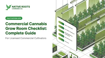 Commercial Cannabis Grow Room Checklist: Complete Guide
