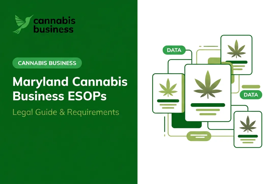 Maryland Cannabis Business ESOPs: Legal Guide & Requirements