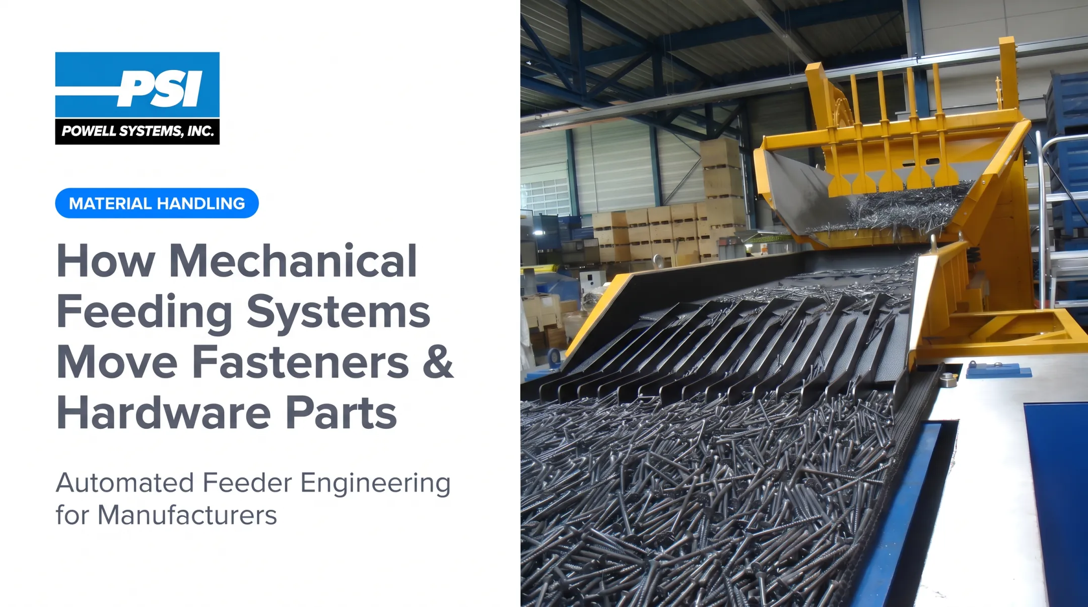 How Mechanical Feeding Systems Move Fasteners & Hardware Parts