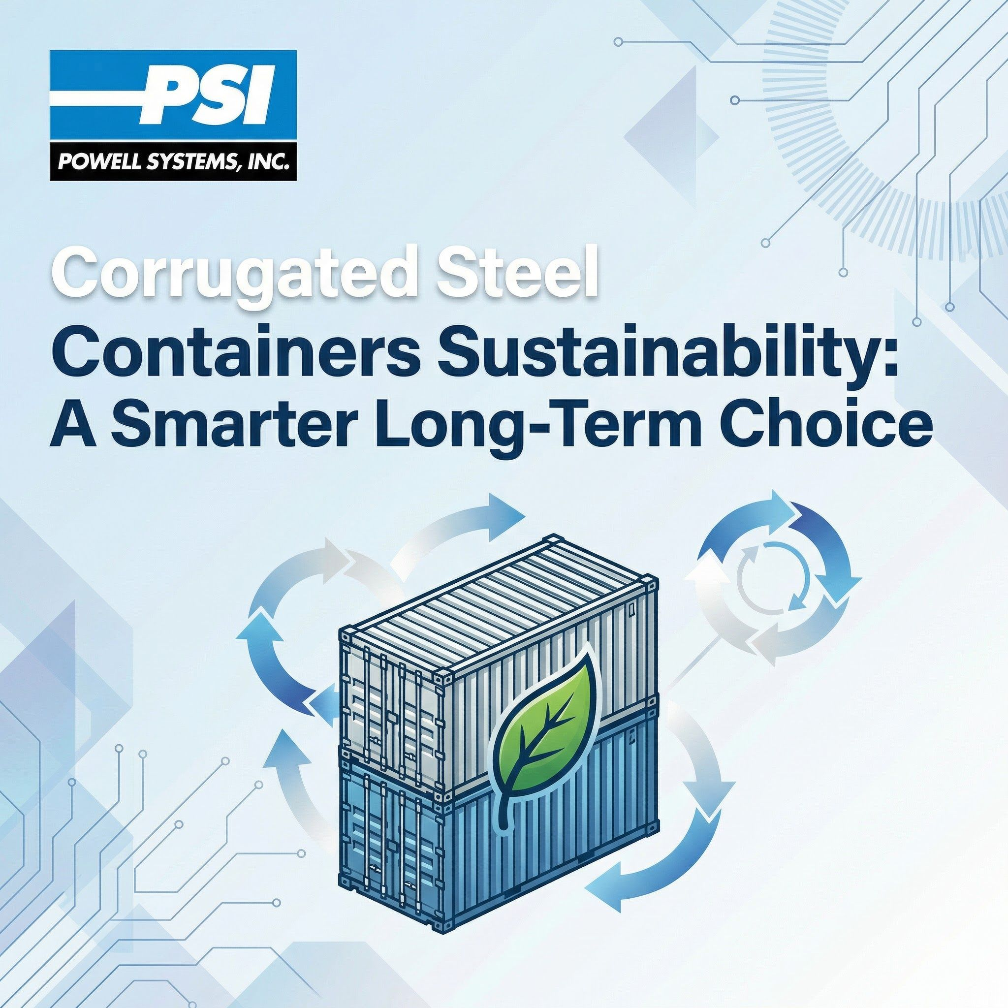 Corrugated Steel Containers Sustainability: A Smarter Long-Term Choice