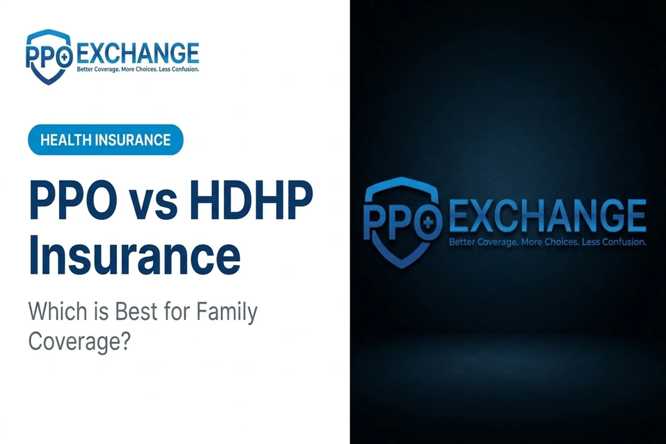 PPO vs HDHP Insurance: Which is Best for Family Coverage?