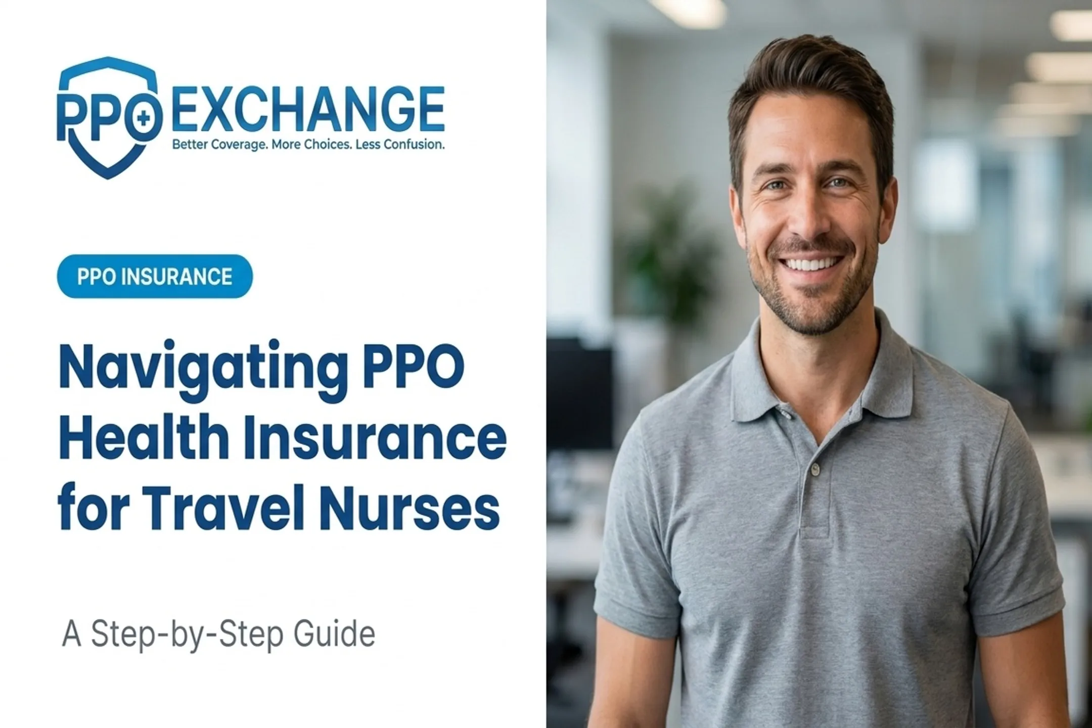 Navigating PPO Health Insurance for Travel Nurses: A Step-by-Step Guide