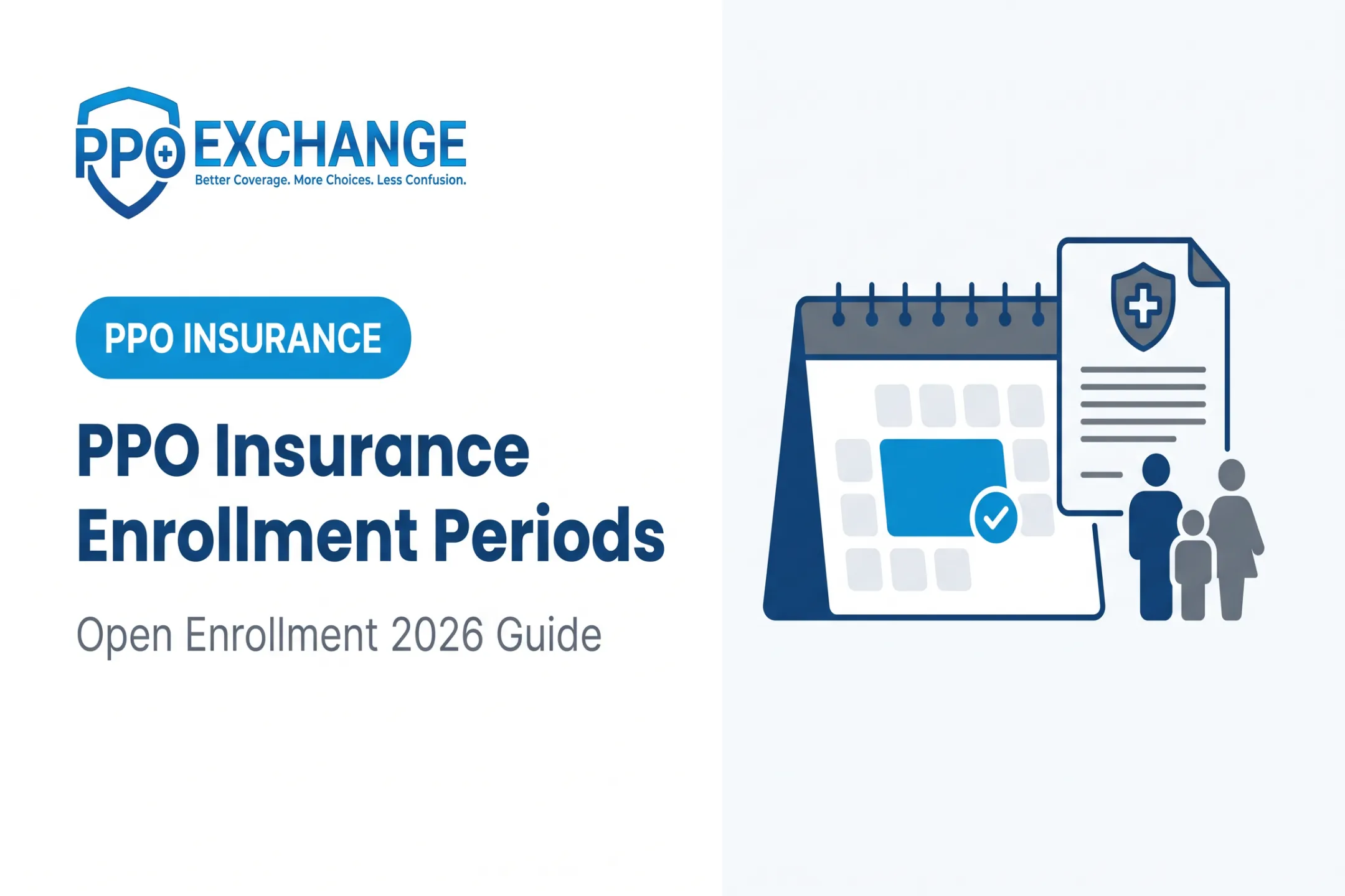 PPO Insurance Enrollment Periods: Open Enrollment 2026 Guide