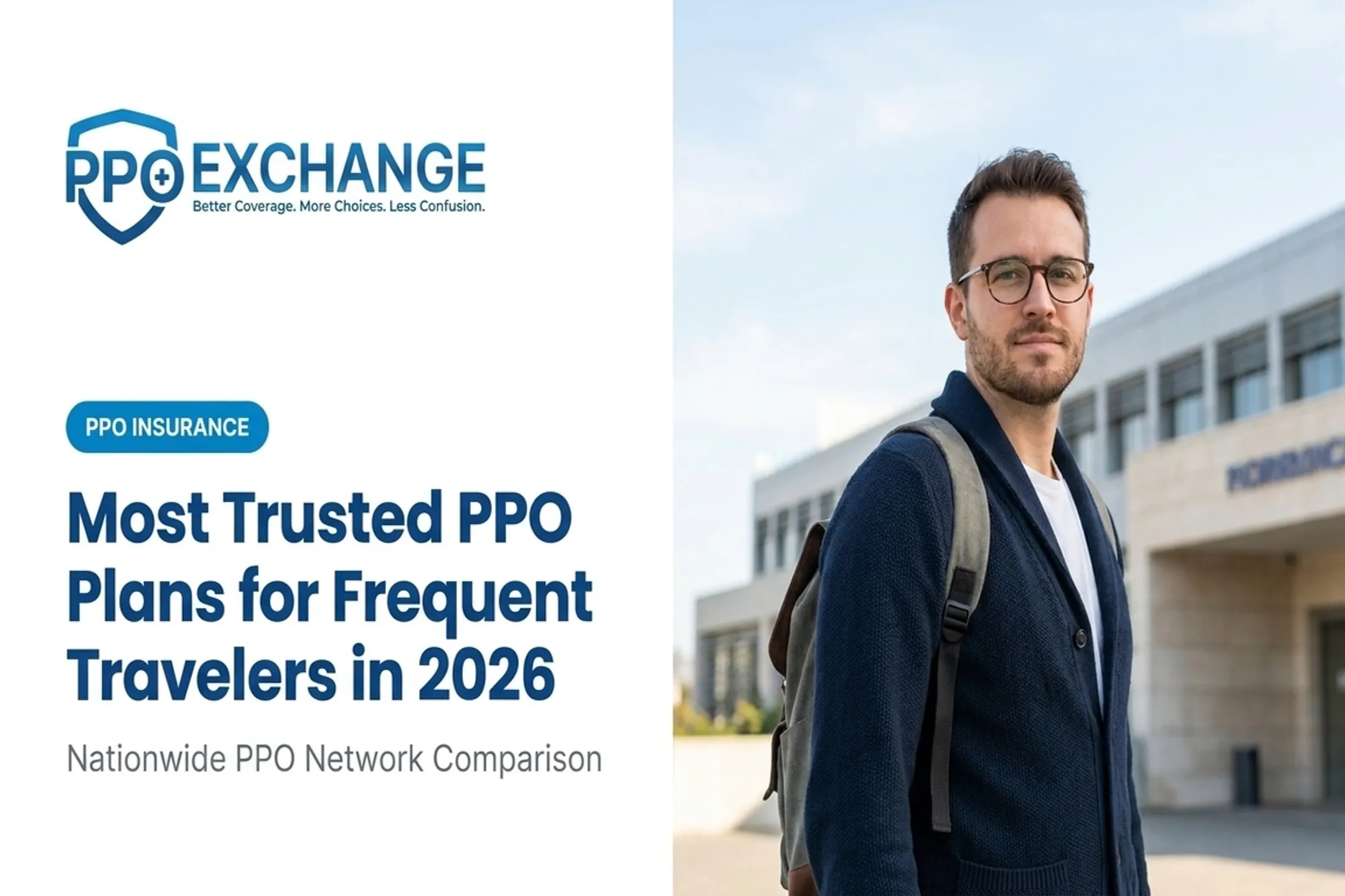 Most Trusted PPO Plans for Frequent Travelers in 2026