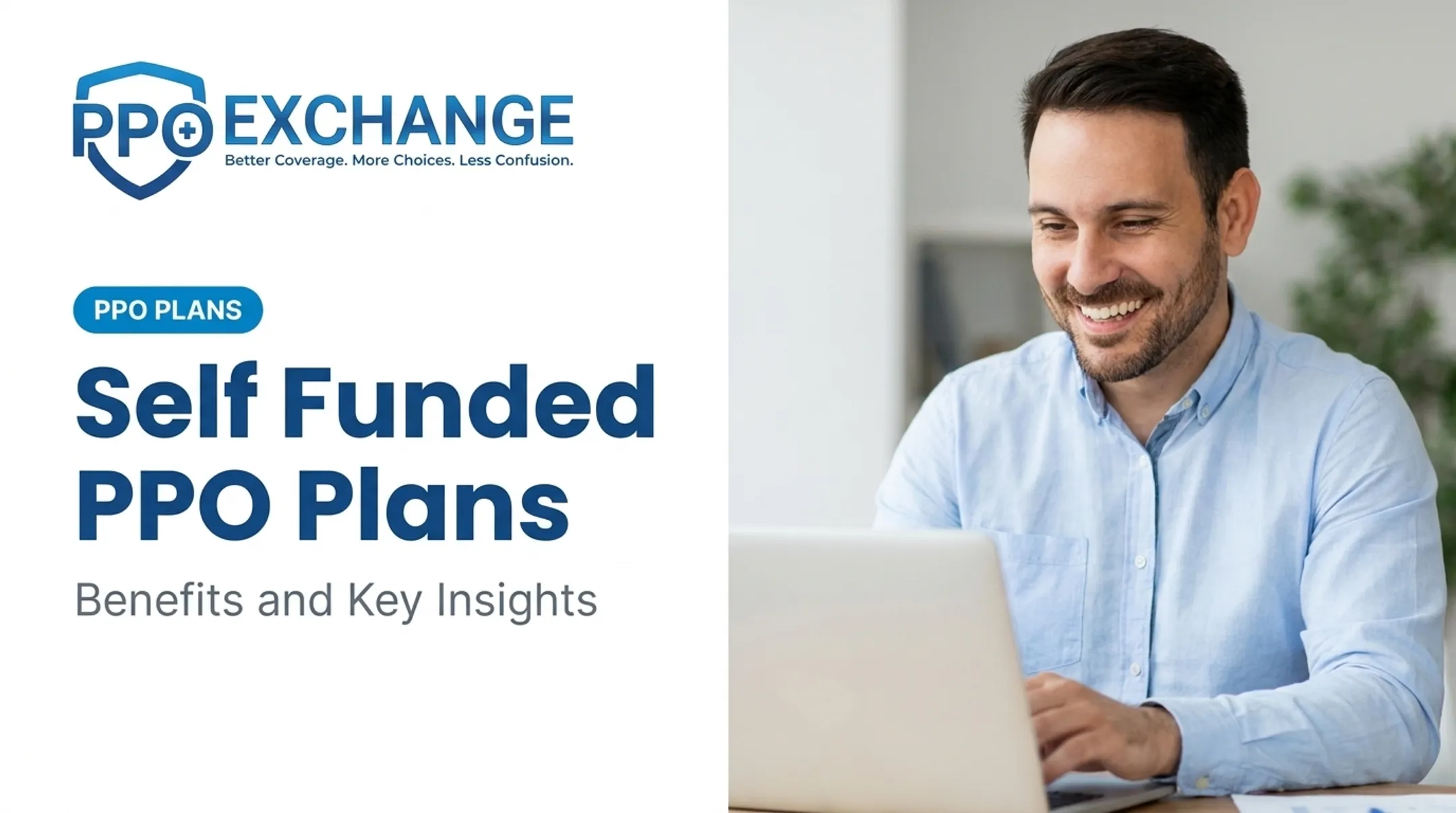 Self Funded PPO Plans: Benefits and Key Insights
