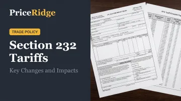 Section 232 Tariffs: Key Changes and Impacts