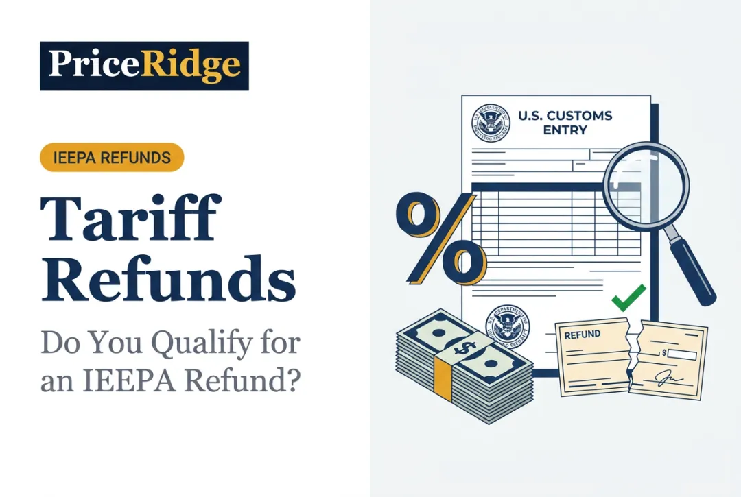 Tariff Refunds: Do You Qualify for an IEEPA Refund?