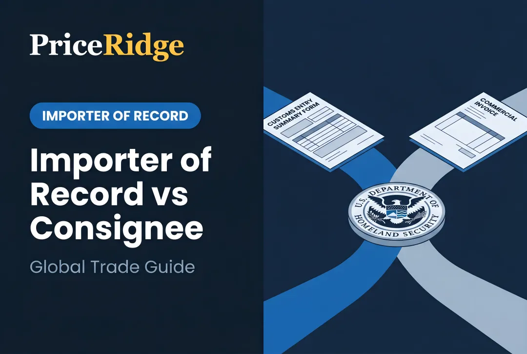 Importer of Record vs Consignee: Global Trade Guide