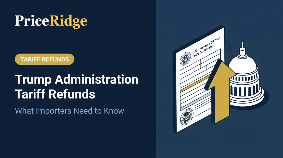 Trump Administration Tariff Refunds: What Importers Need to Know