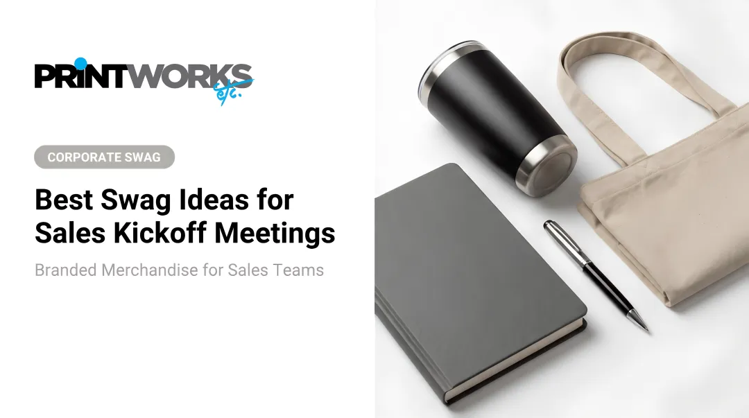 Best Swag Ideas for Sales Kickoff Meetings