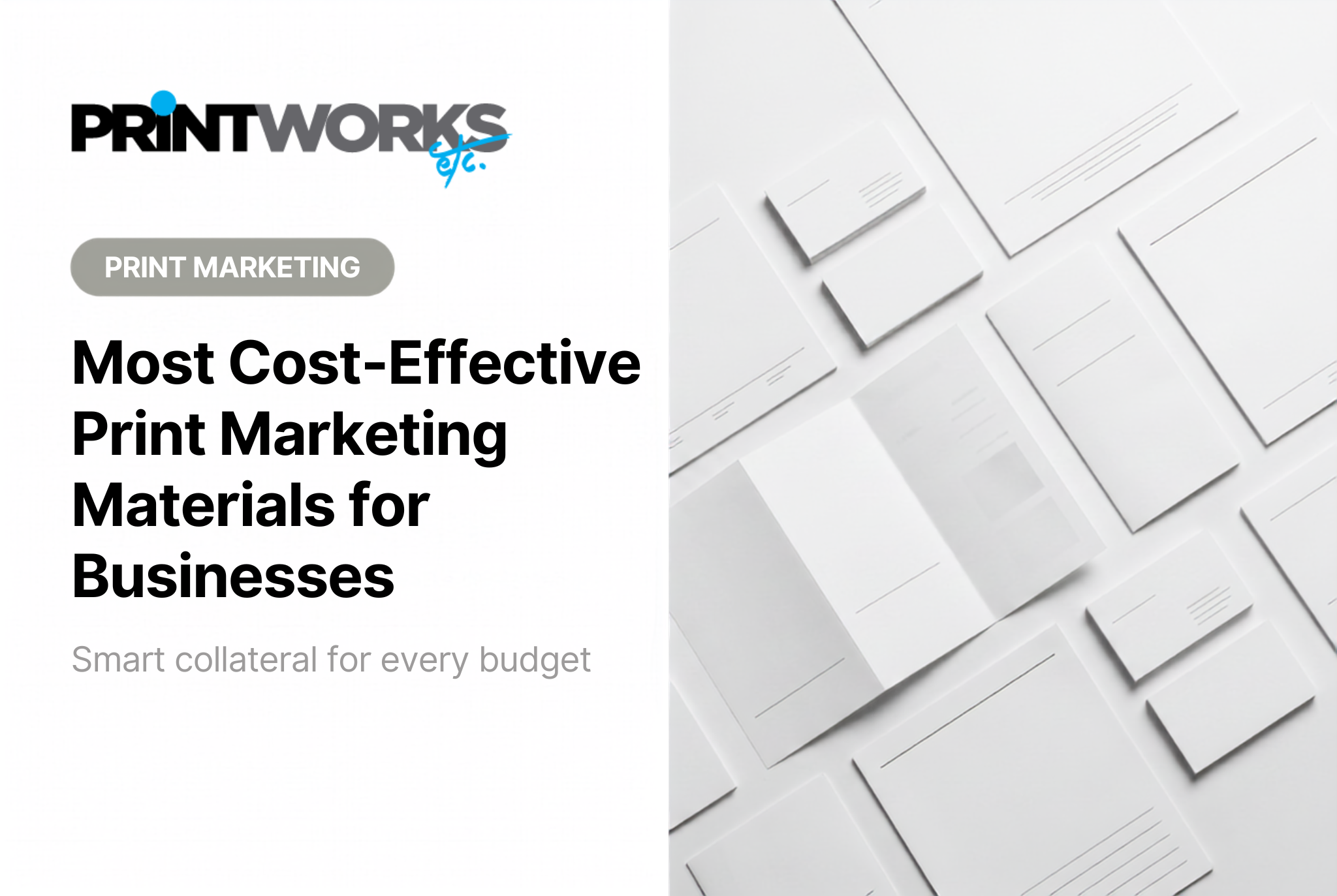 Most Cost-Effective Print Marketing Materials for Businesses