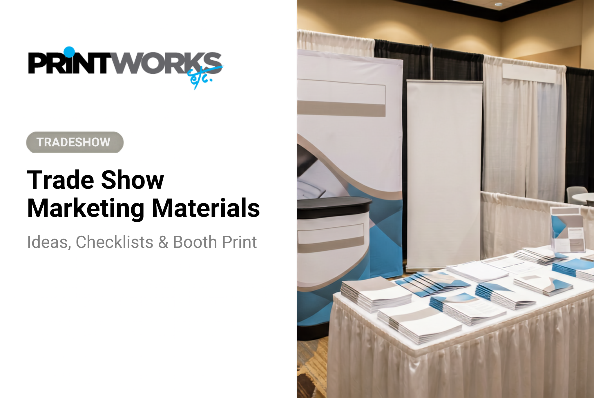Trade Show Marketing Materials: Ideas & Checklist