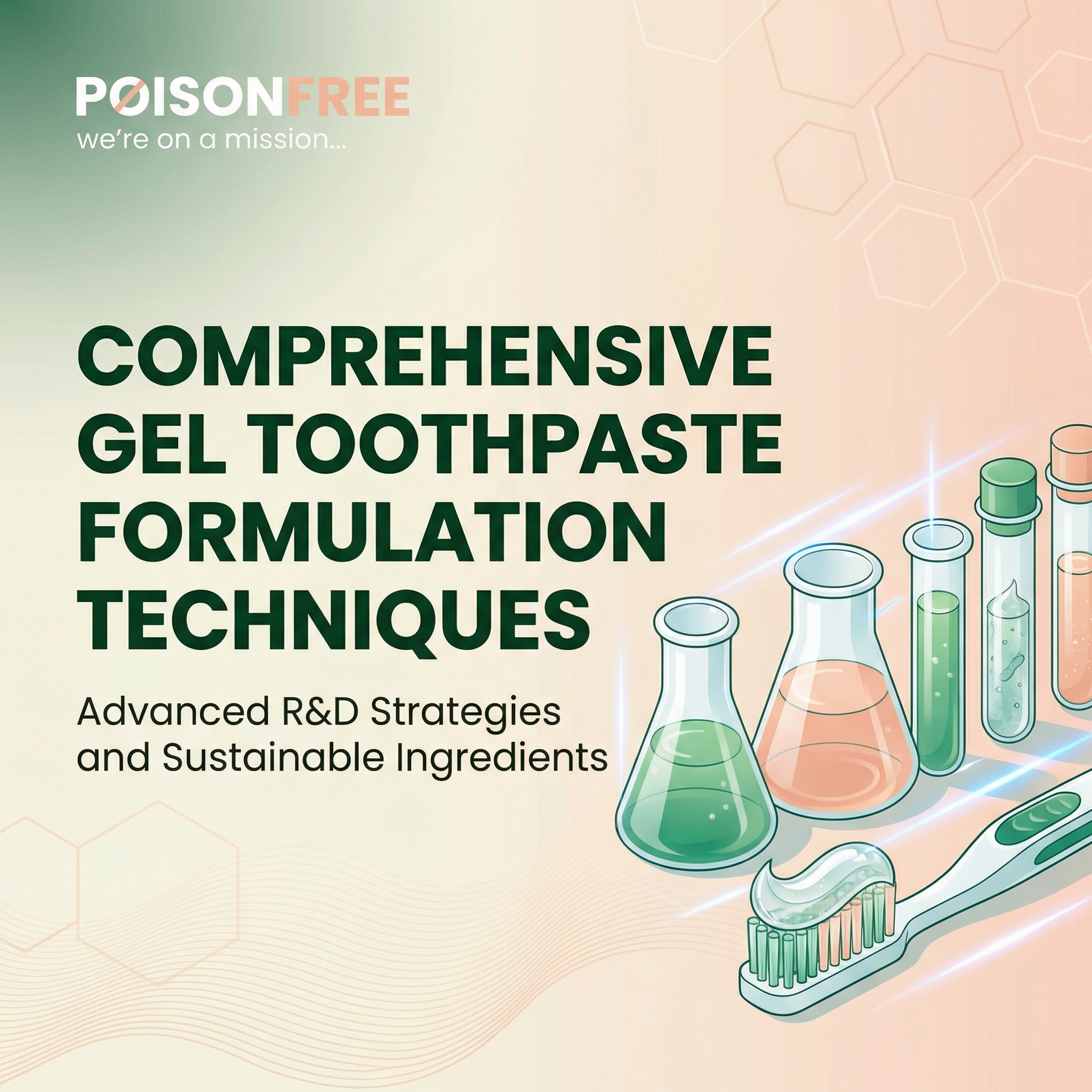 Comprehensive Gel Toothpaste Formulation Techniques