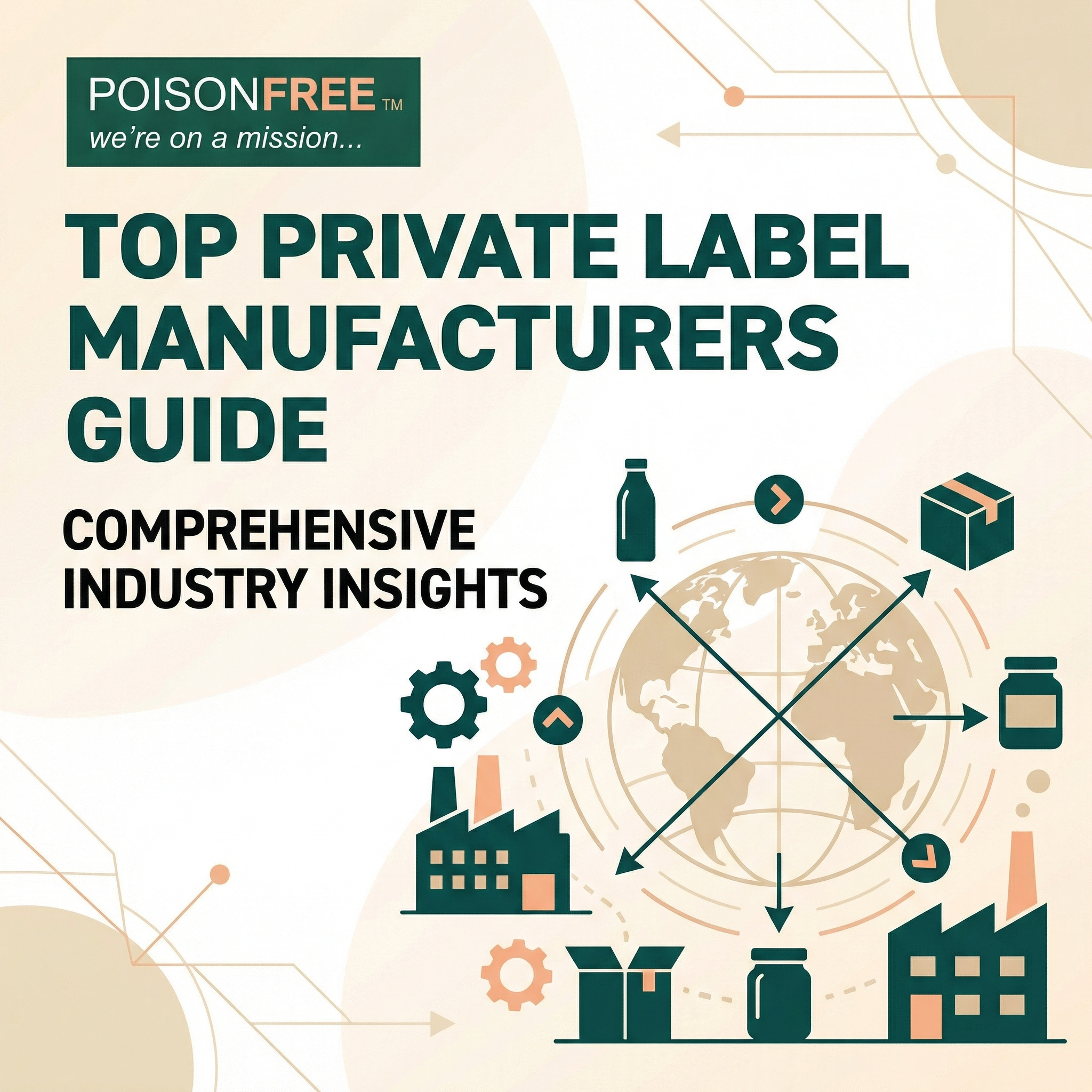 Top Private Label Manufacturers Guide: Comprehensive Industry Insights
