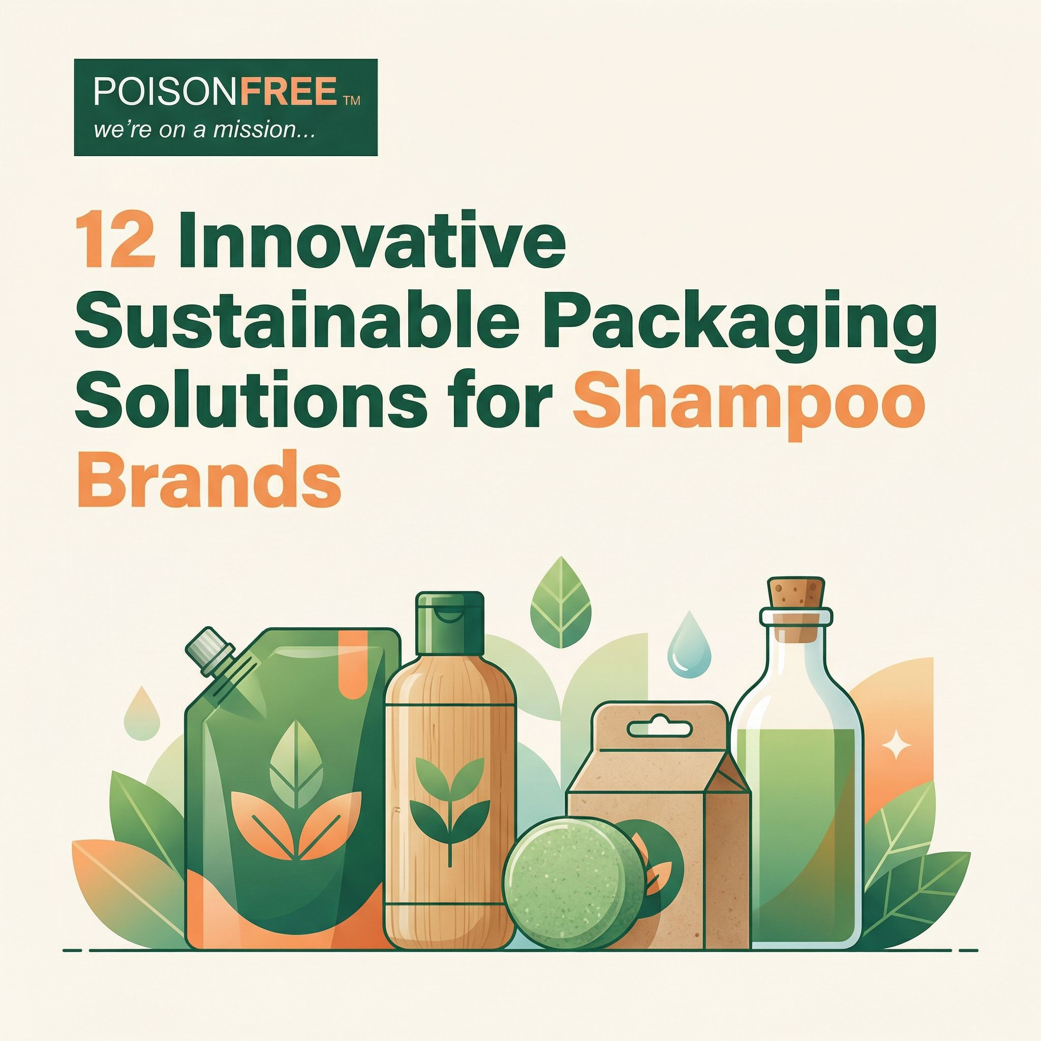 12 Innovative Sustainable Packaging Solutions for Shampoo Brands