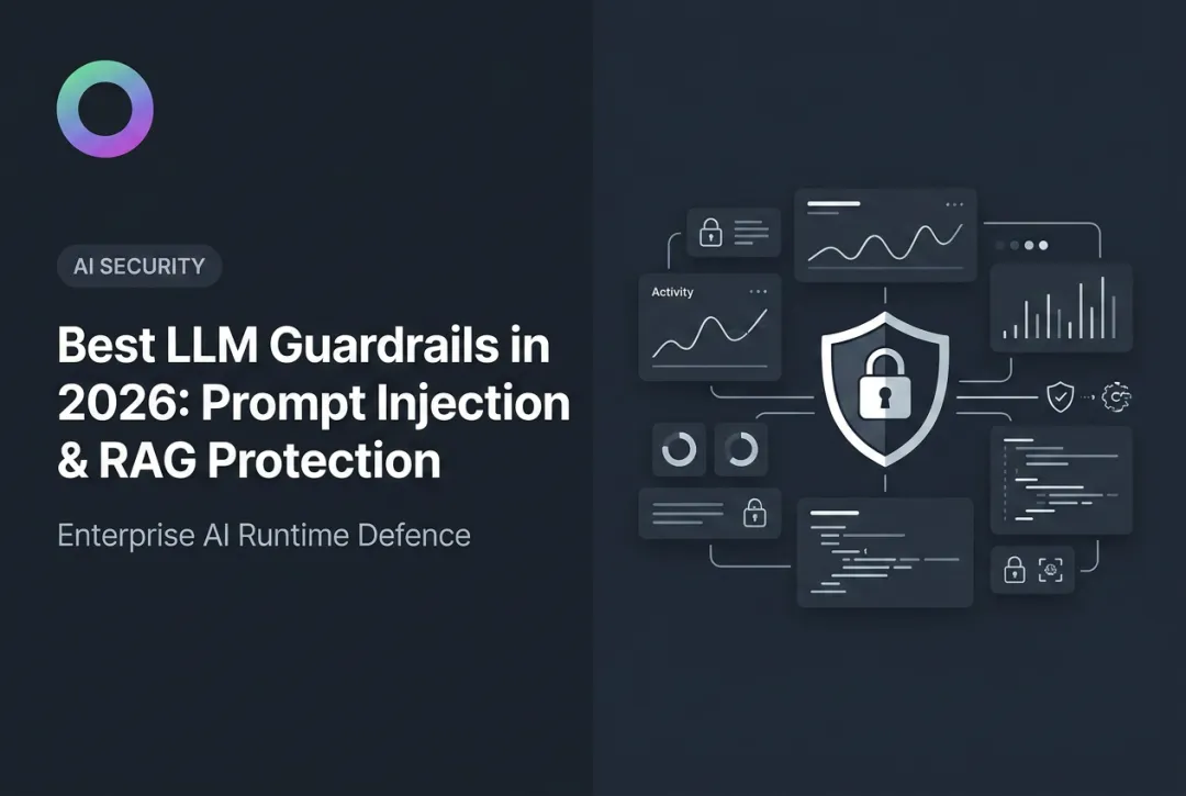 Best LLM Guardrails in 2026: Prompt Injection & RAG Protection