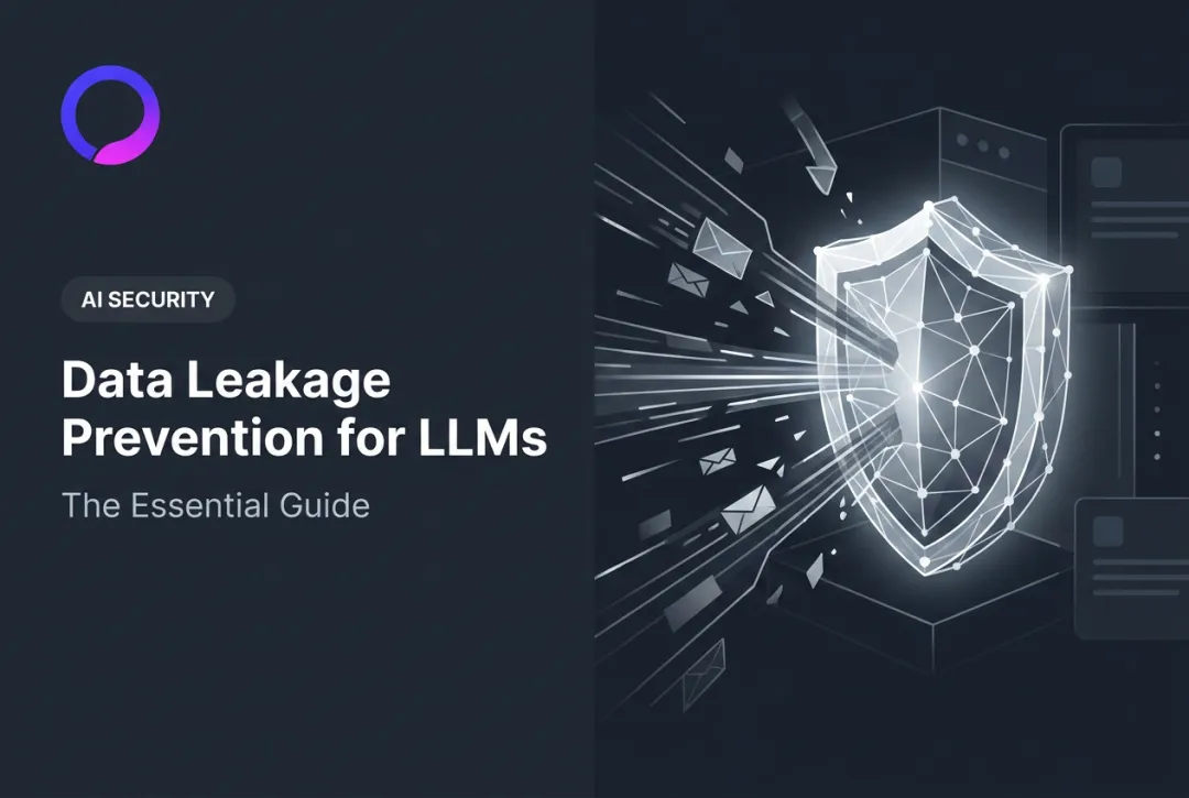 Data Leakage Prevention for LLMs: The Essential Guide