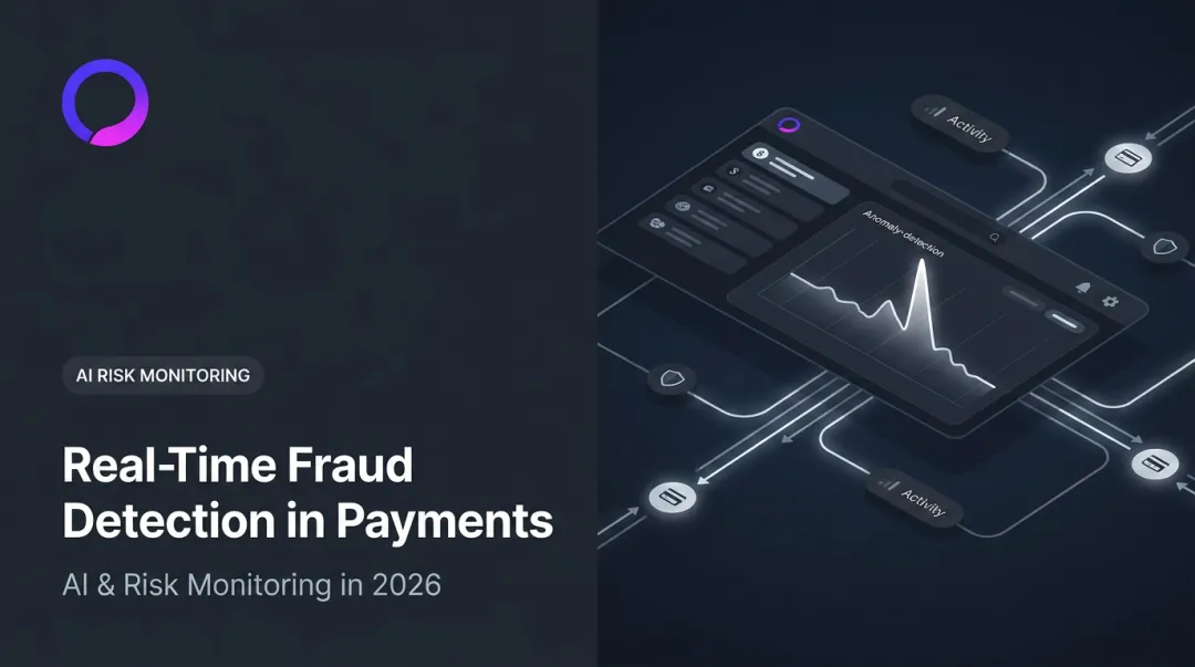 Real-Time Fraud Detection in Payments: AI & Risk Monitoring in 2026