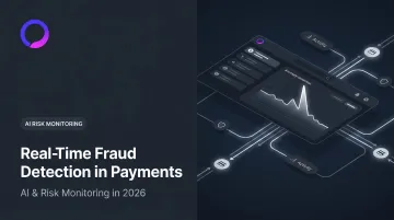 Real-Time Fraud Detection in Payments: AI & Risk Monitoring in 2026