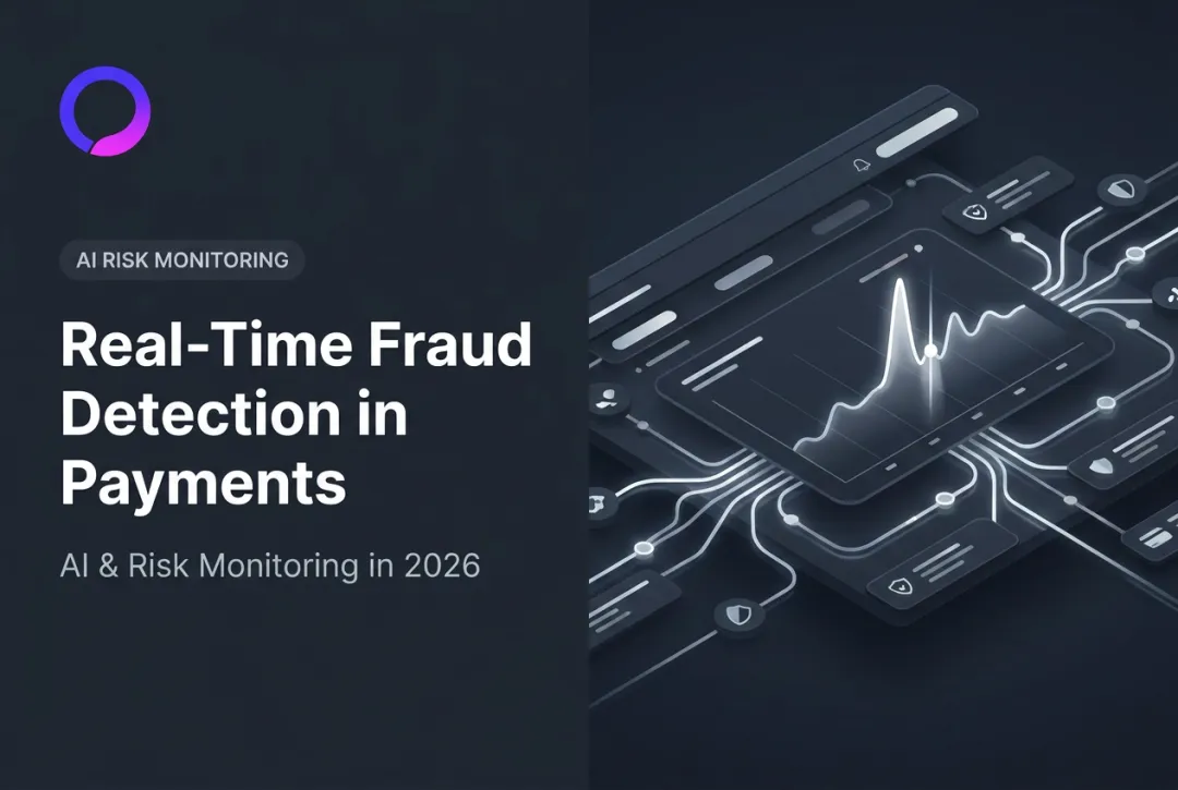 Real-Time Fraud Detection in Payments: AI & Risk Monitoring in 2026