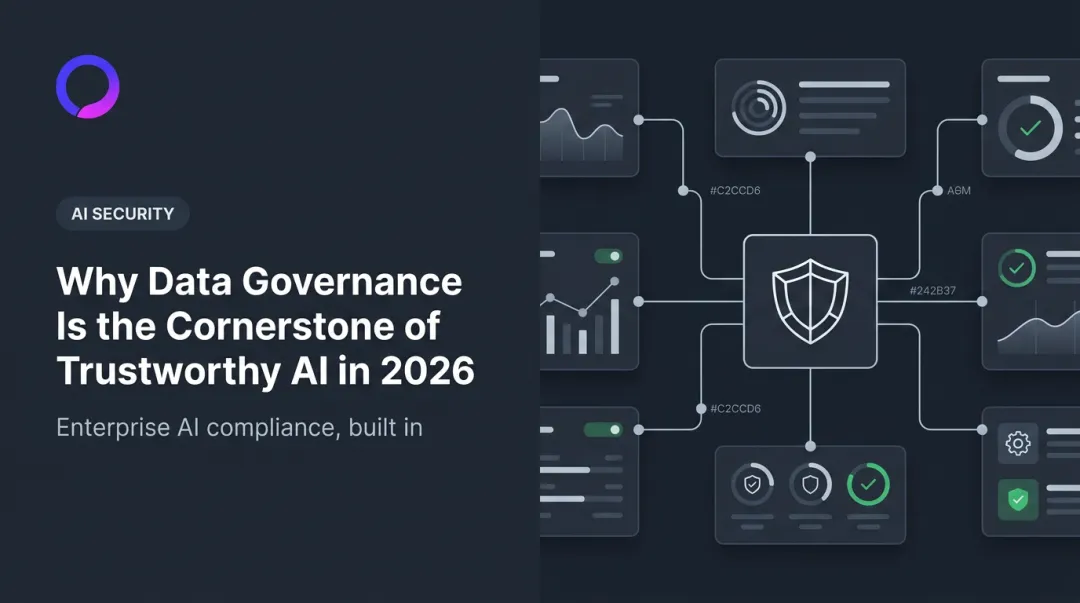 Why Data Governance Is the Cornerstone of Trustworthy AI in 2026
